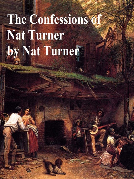 Title details for The Confessions of Nat Turner by Nat Turner - Wait list